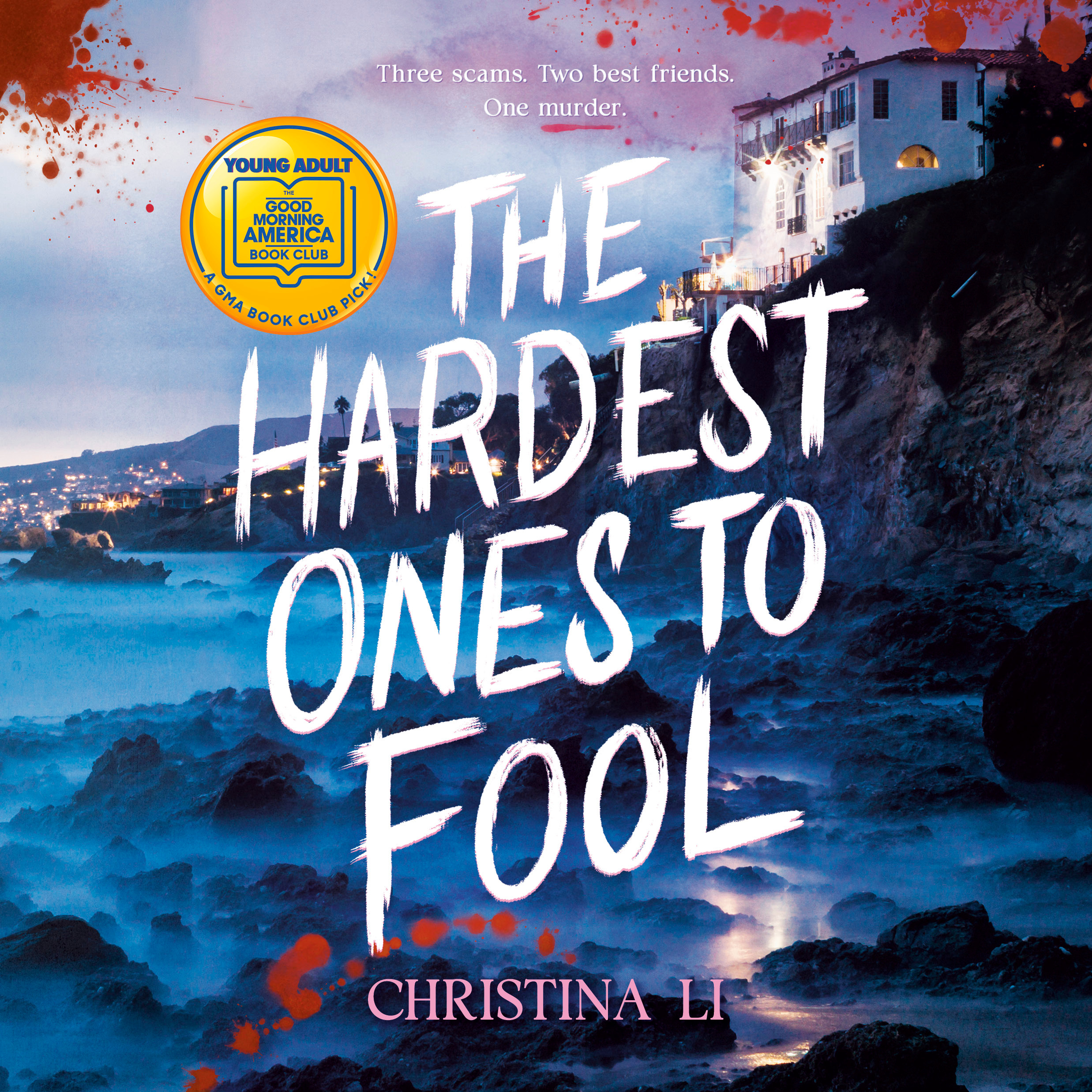 The Hardest Ones to Fool